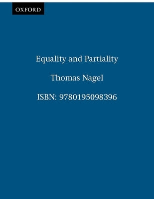 Equality and Partiality by Nagel, Thomas