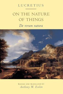On the Nature of Things: de Rerum Natura by Lucretius
