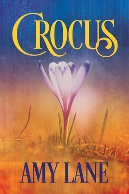 Crocus: Volume 2 by Lane, Amy