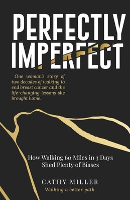 Perfectly Imperfect by Miller, Cathy