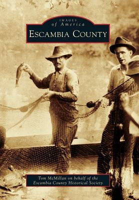 Escambia County by McMillan, Tom