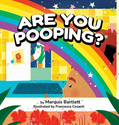 Are You Pooping? by Bartlett, Marquis