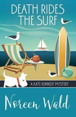Death Rides the Surf by Wald, Noreen