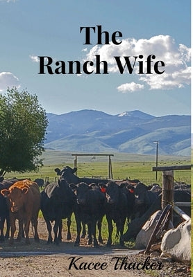 The Ranch Wife by Thacker, Kacee