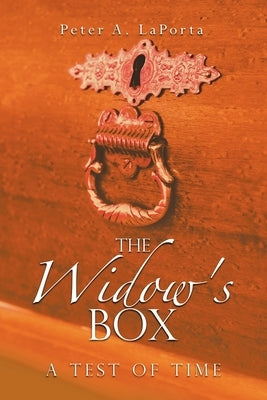 The Widow's Box: A Test of Time by Laporta, Peter A.