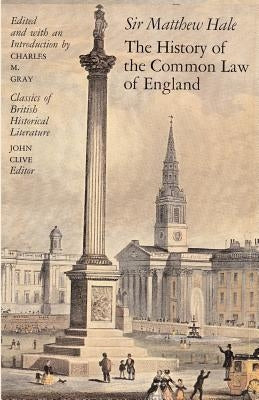 The History of the Common Law of England by Hale, Matthew