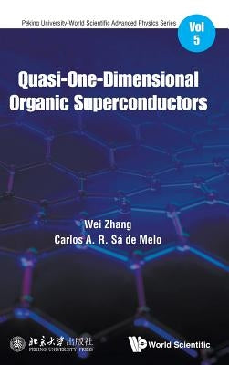 Quasi-One-Dimensional Organic Superconductors by Zhang, Wei