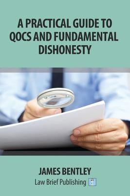 A Practical Guide to QOCS and Fundamental Dishonesty by Bentley, James