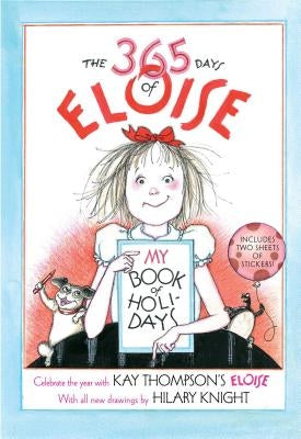 The 365 Days of Eloise: My Book of Holidays by Knight, Hilary