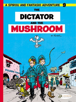 The Dictator and the Mushroom by Franquin, André