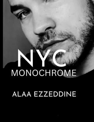 NYC Monochrome by Ezzeddine, Alaa