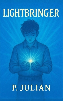 Lightbringer by Julian