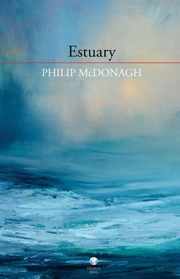 Estuary by McDonagh, Philip