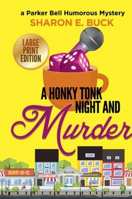A Honky Tonk Night by Buck, Sharon E.