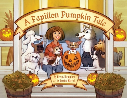 A Papillon Pumpkin Tale by Brougher, Kevin