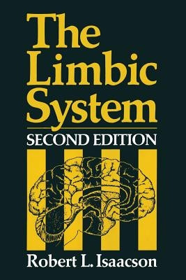 The Limbic System by Isaacson, Robert