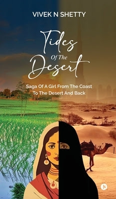 Tides of the Desert: Saga of a Girl from the Coast to the Desert and Back by Vivek N Shetty