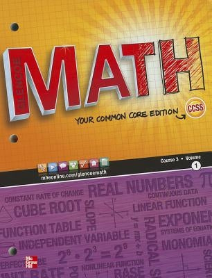 Glencoe Math, Course 3, Student Edition, Volume 1 by McGraw Hill