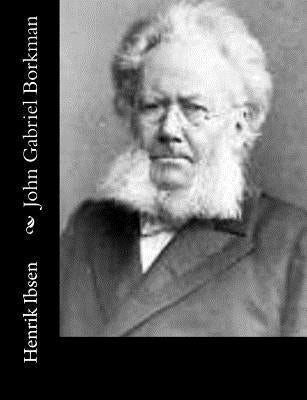 John Gabriel Borkman by Archer, William