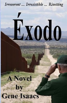 Éxodo by Isaacs, Gene