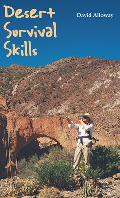 Desert Survival Skills by Alloway, David