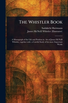 The Whistler Book by Hartmann, Sadakichi