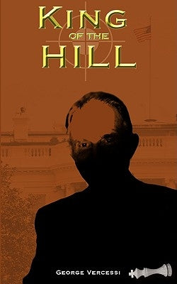 King of the Hill by Vercessi, George