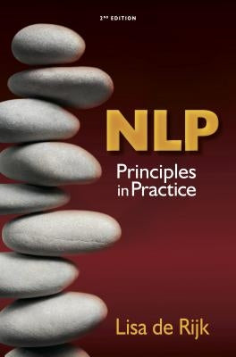 NLP Principles in Practice by De Rijk, Lisa