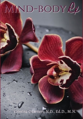 Mind-Body Rx by Guarneri, N. D. Ed D.