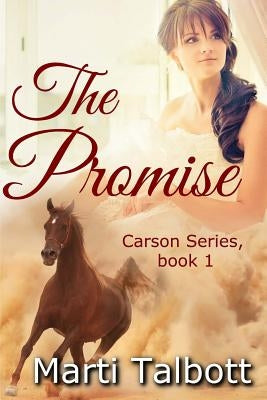 The Promise: Carson Series, Book 1 by Talbott, Marti