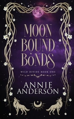 Moonbound Bonds by Anderson, Annie