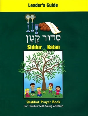 Siddur Katan Leader's Guide by House, Behrman