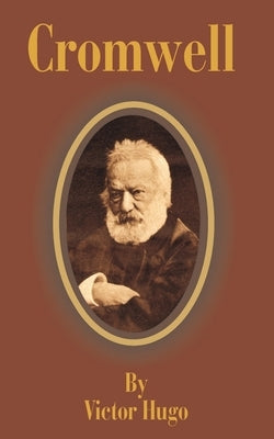 Cromwell by Hugo, Victor