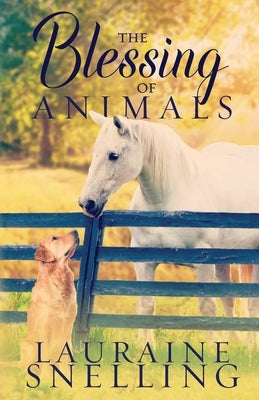 The Blessing of Animals by Snelling, Lauraine