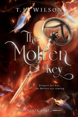 The Molten Key by Wilson, T. L.