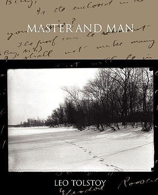 Master and Man by Tolstoy, Leo