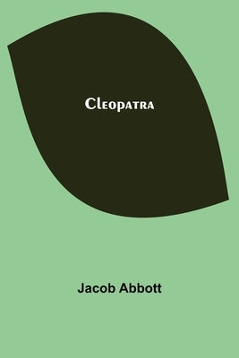 Cleopatra by Abbott, Jacob