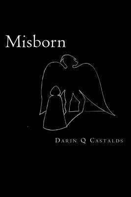 Misborn by Castalds, Darin Q.