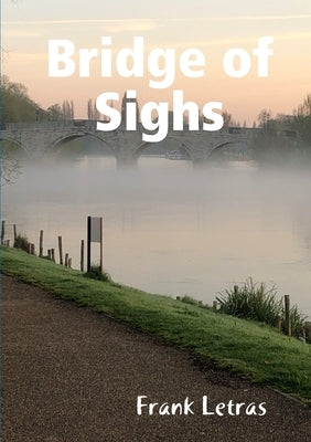 Bridge of Sighs by Letras, Frank