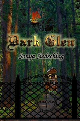 Dark Glen by Siedschlag, Sonya