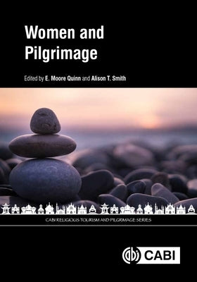 Women and Pilgrimage by Quinn, E. Moore