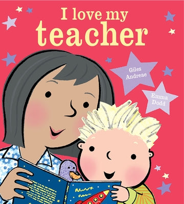 I Love My Teacher by Andreae, Giles