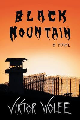 Black Mountain by Wolfe, Viktor