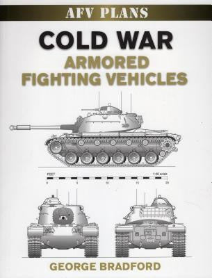 Cold War Armored Fighting Vehicles by Bradford, George