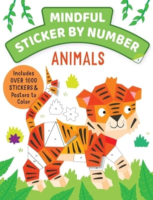 Mindful Sticker by Number: Animals: (Sticker Books for Kids, Activity Books for Kids, Mindful Books for Kids) by Insight Kids