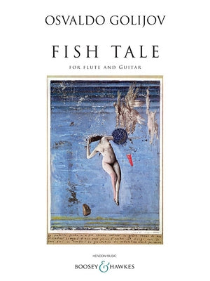 Fish Tale: For Flute and Guitar by Golijov, Osvaldo
