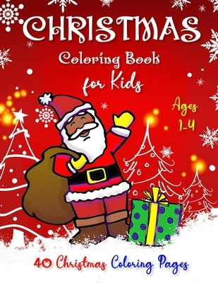 CHRISTMAS Coloring Book for Kids Ages 1-4 by Yalcin, Elena