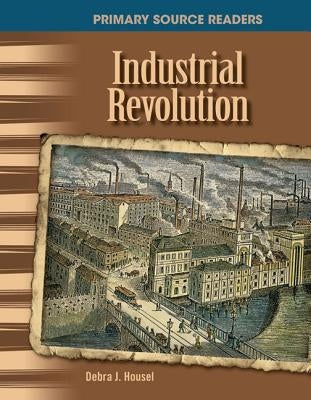Industrial Revolution by Housel, Debra J.