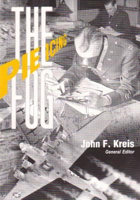 Piercing the Fog: Intelligence and Army Air Forces Operations in World War II by U. S. Air Force
