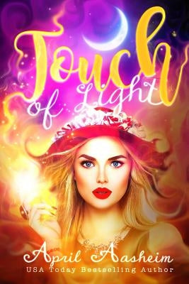 Touch of Light: A Baylee Scott Paranormal Mystery by Aasheim, April